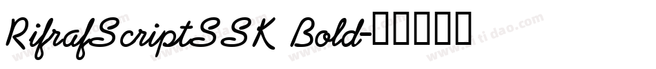 RifrafScriptSSK Bold字体转换